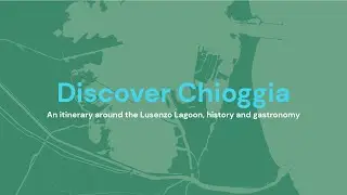 Discover Chioggia - An itinerary around the Lusenzo Lagoon, history and gastronomy