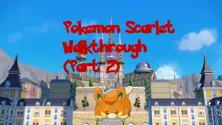 Pokemon Scarlet Walkthrough (Part 2: Mezagoza and the first gym)
