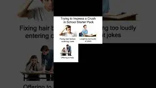 Trying to Impress a Crush in School Starter Pack #memes #shorts
