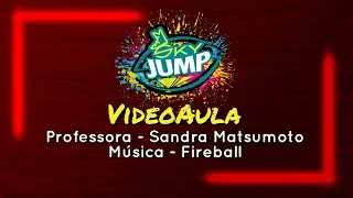 Sky JUMP On Line Fitness Festival 2021 - VideoAula - M&uacute;sica Fireball