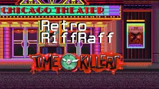 RiffRaff Rewind - Time Killers