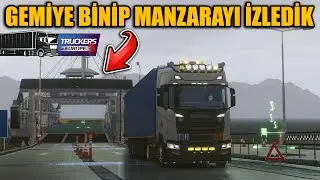 GEMİNİN İÇİNDE MANZARA İZLEYEREK YOLCULUK YAPIYORUZ | TRUCKERS OF EUROPE 3 !!