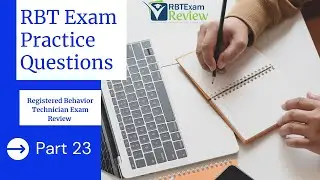 Practice Questions | Registered Behavior Technician (RBT) Exam Review | Part 23