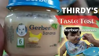 Thirdy's Taste test of Gerber Banana Flavor