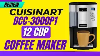 Cuisinart DCC-3000P1 12 Cup Programmable Coffee Maker Review