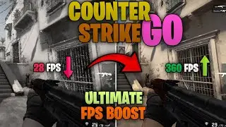 Counter Strike Go Ultimate FPS Boost | No Stutter, Max FPS