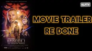 Star Wars The Phantom Menace Trailer Redone