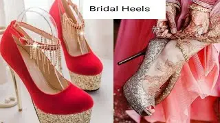Comfortable Bridal Heels/Bridal Sandals/Beautiful Bridal Footwear/Bridal High Heel Collection 2021..
