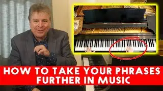How to Take Your Musical Phrases to the Next Level