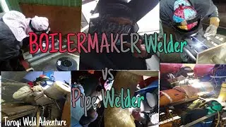 BOILERMAKER Welders vs Pipe Welders... Similarities and Differences of Boiler welder and pipewelders