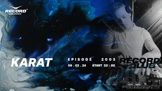 UNDERGOUND MUSIC & MELODIC TECHNO MUSIC MIX |  DJ KARAT  | Radio RECORD  | episode 2003 | 2024-06-02