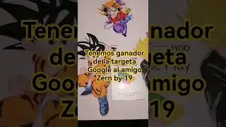 tenemos ganador de la targeta Google #dibujo #dragonball #viral