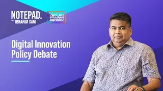 Notepad with Ibrahim Sani: Digital Innovation Policy Debate