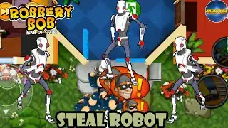 Robbery bob 1 - Fan Made - STEAL ROBOT - Part 1