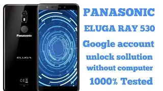 panasonic eluga ray 530 frp unlock without any box done by android care.