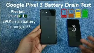 Google Pixel 3 Battery Drain Test in 2022 price in 🇵🇰 just 19K 2915mah is enough...??