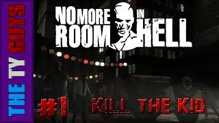 Kill The Kid | No More Room In Hell