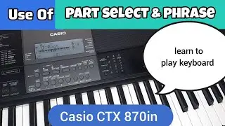 how to use Phrase and part select in Keyboards
