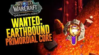 WANTED: Earthbound Primordial Core
