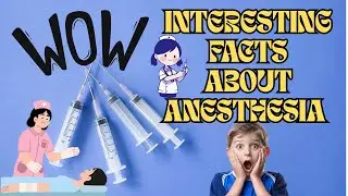 3 INTERESTING FACTS ABOUT ANESTHESIA 💉
