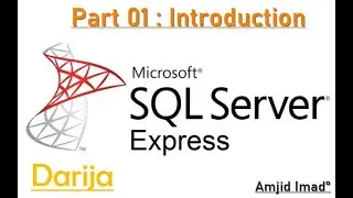 Part 01  #Cours​ SGBD1 SQL Server  Darija