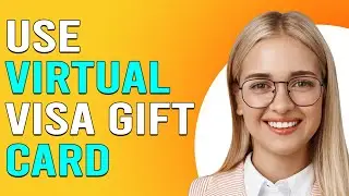How To Use A Virtual Visa Gift Card (Guide To Use A Virtual Visa Gift Card)
