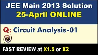 JEE Main 2013 Physics Solutions | Circuit Analysis-01