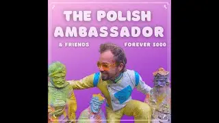 Forever 5000 - The Polish Ambassador feat. Ananda Vaughan, Jesse Klein & Robin Jackson