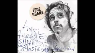 Fede Gra&ntilde;a - &iquest;Que voy a hacer?