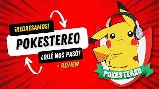 &iquest;&iexcl;LOS 1EROS POKETUBERS EST&Aacute;N DE VUELTA!? &iexcl;POKESTEREO REGRES&Oacute;! + REVIEW