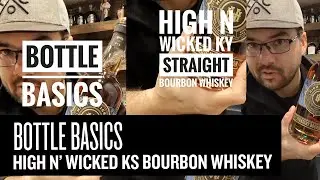 Bottle Basics: High N' Wicked Kentucky Straight Bourbon Whiskey