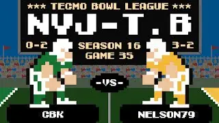 CBK (NYJ) vs NELSON79 (TB) | Tecmo Bowl XVI - Game 35