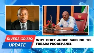 Rivers Crisis: Why Chief Judge Said No to Fubara Probe Panel