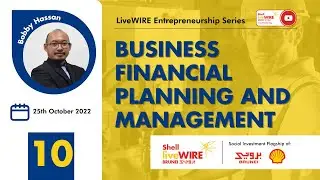 Entrepreneurship Series Ep.10: Business Financial Planning and Management