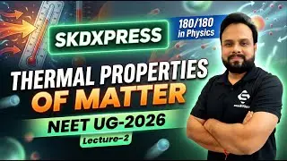 Thermal Properties of Matter | NEET UG 2026 Physics | Lecture 2 | Live Class
