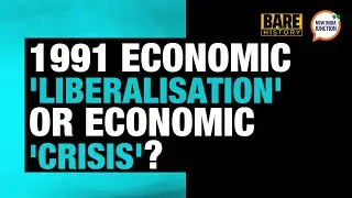 #NIJBareHistory | 1991 Economic 'Liberalisation' or Economic 'Crisis'?