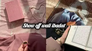 Show off wali ibadat V/S khamosh ibadat # trend 