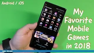 My Favorite Mobile Games in 2018