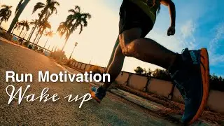Run Motivation | Wake Up - JoEbs TV