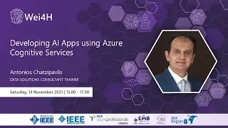 Developing AI Apps using Azure Cognitive Services - Antonios Chatzipavlis | Wei4H 2021