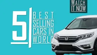 TOP 5 BEST SELLING CARS in the WORLD | New List of Best Selling Cars of 2019.