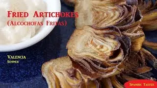 Как приготовить тапас из жареных артишоков &mdash; Alcochofas Fritas