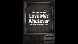 (TEASER) Love Me? Whatever (나를 사랑해? 무엇이든) | Short Movie Animation by Day Maker 21🌻 #shortmovie