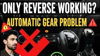 Automatic Car Reverse Works but Drive Not Working | Full Step-by-Step how to Fix Ali Auto Workshop 