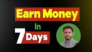 How To Start Making Money In 7 Days