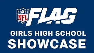 2026 NFL Flag Girls High School Showcase