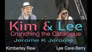 Jerome K Jerome Kimberley Rew and Lee Cave-Berry - Crunching the Catalogue No 3