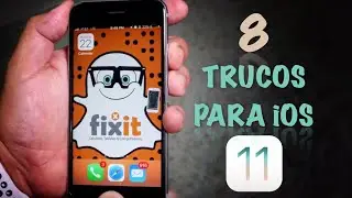 8 Trucos para iOS 11.2.5 | Pt. 1 |  En espa&ntilde;ol | Jibarotech y Fixit
