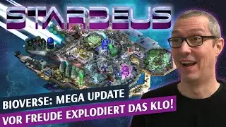 Bester Zeitpunkt f&uuml;r den Einstieg - Bioverse Mega-Update - 001 👾 Stardeus 👾