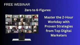 How To Earn 6-Figures Online: Master The 2 Hour Workday!